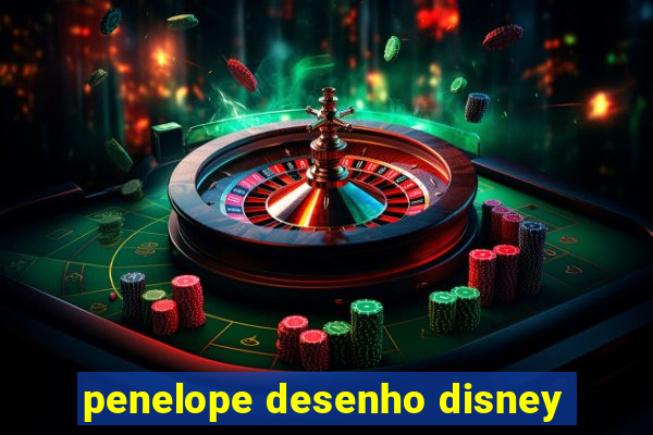 penelope desenho disney